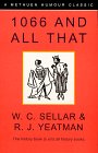 1066 and All That by Walter Carruthers Sellar 1066 and All That by Walter Carruthers Sellar