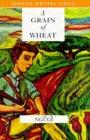 A Grain of Wheat by Ngũgĩ wa Thiong’o