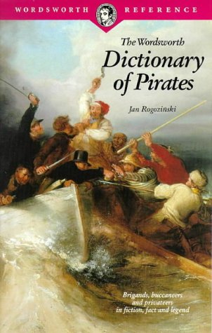 The Wordsworth Dictionary of Pirates