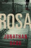 Rosa by Jonathan Rabb Rosa by Jonathan Rabb