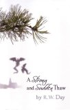 A Strong and Sudden Thaw by R.W. Day A Strong and Sudden Thaw by R.W. Day