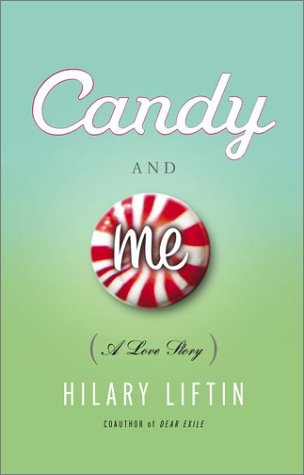 Candy and Me: A Girl's Tale of Life, Love, and Sugar