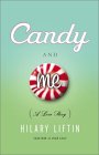 Candy and Me: A Girl's Tale of Life, Love, and Sugar