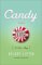 Candy and Me: A Girl's Tale of Life, Love, and Sugar