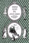 Dido and Pa by Joan Aiken