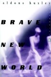Brave New World by Aldous Huxley Brave New World by Aldous Huxley
