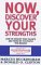 Now, Discover Your Strengths: How To Develop Your Talents And Those Of The People You Manage