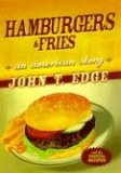 Hamburgers and Fries Hamburgers and Fries
