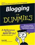 Blogging for Dummies by Brad Hill Blogging for Dummies by Brad Hill