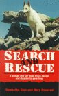 Search and Rescue: A Woman and Her Dogs Brave Danger and Disaster to Save Lives