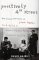 Positively 4th Street: The Lives And Times Of Joan Baez, Bob Dylan, Mimi Baez Farią, And Richard Farią
