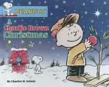 A Charlie Brown Christmas by Charles M. Schulz A Charlie Brown Christmas by Charles M. Schulz
