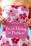 Für jede Lösung ein Problem Für jede Lösung ein Problem