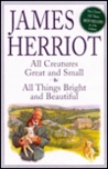 All Creatures Great and Small; And, All Things Bright and Beautiful All Creatures Great and Small; And, All Things Bright and Beautiful