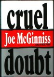 Cruel Doubt by Joe McGinniss Cruel Doubt by Joe McGinniss
