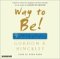 Way To Be!: 9 Rules For Living The Good Life (Audio CD)