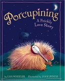 Porcupining: A Prickly Love Story Porcupining: A Prickly Love Story