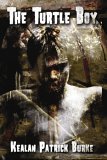 The Turtle Boy by Kealan Patrick Burke