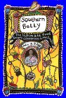 Southern Belly: The Ultimate Food Lover's Guide To The South Southern Belly: The Ultimate Food Lover's Guide To The South
