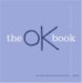 The Ok Book (Library Binding)
