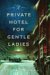 A Private Hotel for Gentle Ladies (Hardcover)