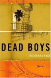 Dead Boys by Richard Lange Dead Boys by Richard Lange