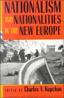 Nationalism And Nationalities In The New Europe