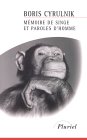 Mémoire de singe et paroles d'homme