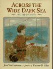 Across the Wide Dark Sea: The Mayflower Journey