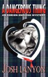A Dangerous Thing (Adrien English Mystery, #2)