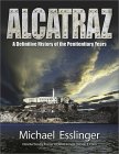 Alcatraz by Michael Esslinger Alcatraz by Michael Esslinger