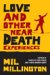 Love And Other Near Death Experiences (Paperback)