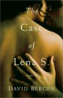 The Case of Lena S The Case of Lena S