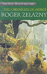 The Chronicles of Amber by Roger Zelazny The Chronicles of Amber by Roger Zelazny