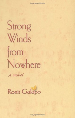 Strong Winds from Nowhere by Ronit Galapo