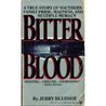 Bitter Blood by Jerry Bledsoe