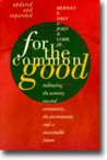 For the Common Good by Herman E. Daly