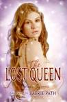 The Lost Queen (Faerie Path, #2)