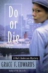 Do or Die: A Mali Anderson Mystery Do or Die: A Mali Anderson Mystery