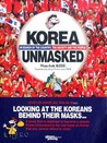 Korea Unmasked by Won-bok RHIE