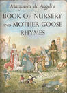 Marguerite De Angeli's Book of Nursery & Mother Goose Rhymes Marguerite De Angeli's Book of Nursery & Mother Goose Rhymes