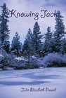 Knowing Jack by Julie Elizabeth Powell Knowing Jack by Julie Elizabeth Powell