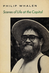 Scenes Of Life At The Capital /C Philip Whalen Scenes Of Life At The Capital /C Philip Whalen