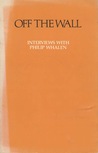 Off the Wall: Interviews With Philip Whalen Off the Wall: Interviews With Philip Whalen