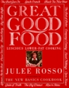 Great Good Food: Luscious Lower-Fat Cooking