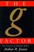 The g Factor: The Science o...