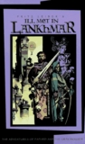 Ill Met in Lankhmar (Fafhrd and the Gray Mouser, #1-2)