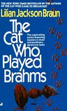 The Cat Who Played Brahms by Lilian Jackson Braun
