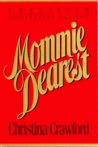 Mommie Dearest by Christina Crawford Mommie Dearest by Christina Crawford