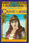 Chase the Wind Chase the Wind